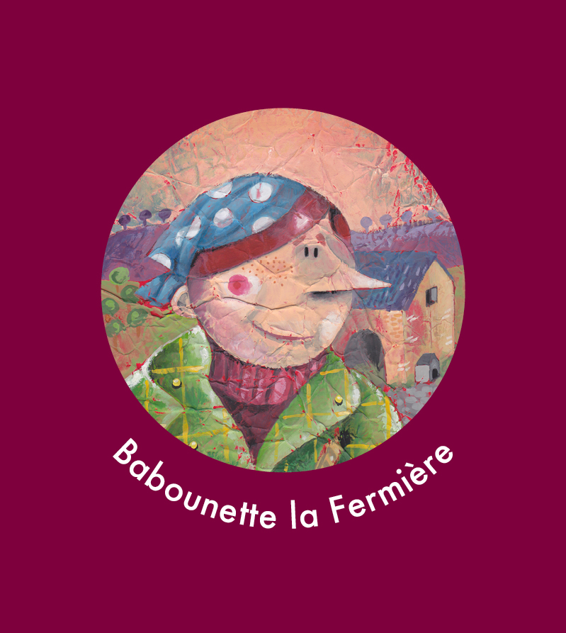 Babounette, la fermière - Berthe-Poule